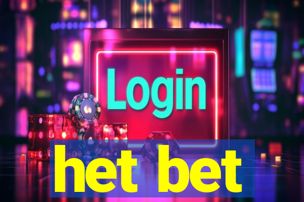 het bet